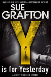 Book cover: Y is for Yesterday (Book 25 of Kinsey Millhone Alphabet series) by Sue Grafton (preview)