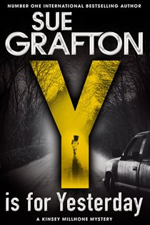 Book cover: Y is for Yesterday (Book 25 of Kinsey Millhone Alphabet series) by Sue Grafton (preview)