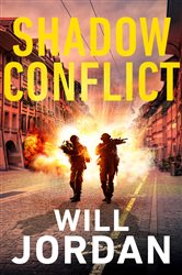 Book cover: Shadow Conflict (Book 7 of Ryan Drake) by Will Jordan (preview)