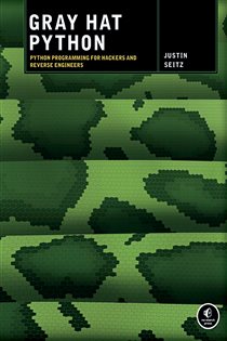 Book cover: Gray Hat Python, by Justin Seitz (preview)