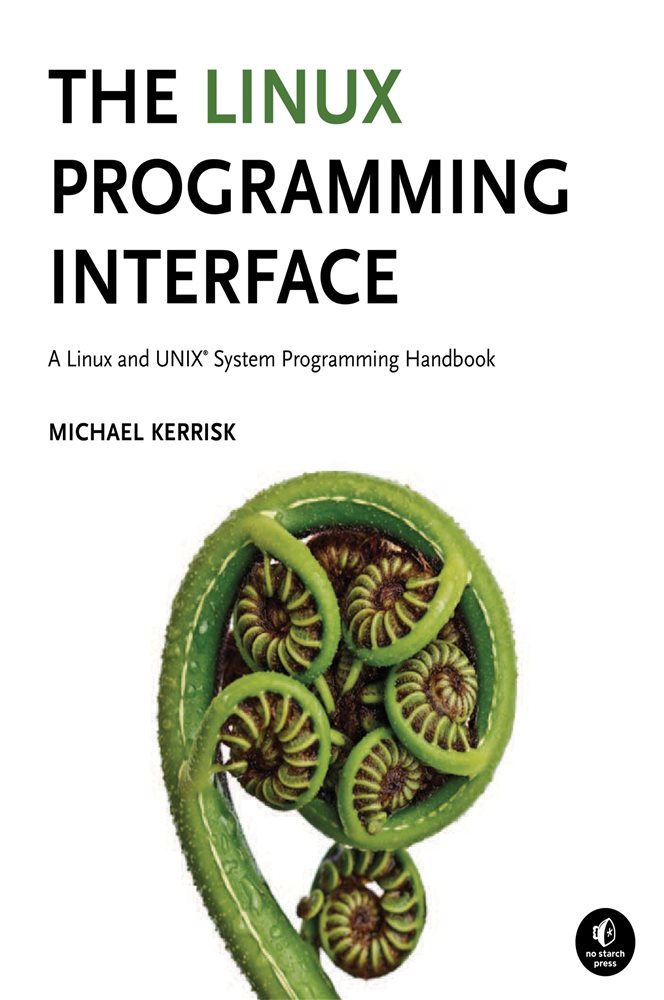 The Linux Programming Interface by Michael Kerrisk (ebook)