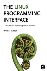 The Linux Programming Interface by Michael Kerrisk (ebook)