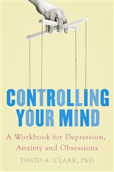 Book cover: Controlling Your Mind, by David A. Clark (preview)