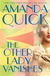 Book cover: The Other Lady Vanishes, by Amanda Quick (preview)
