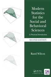 Book cover: Modern Statistics for the Social and Behavioral Sciences, by Rand Wilcox (preview)