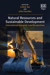 Natural Resources and Sustainable Development: International Economic Law Perspectives