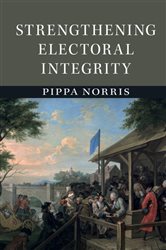 Book cover: Strengthening Electoral Integrity, by Pippa Norris (preview)