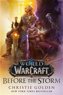 Book cover: World of Warcraft: Before the Storm (Book 2 of World of Warcraft) by Christie Golden (preview)
