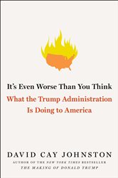 Book cover: It's Even Worse Than You Think, by David Cay Johnston (preview)