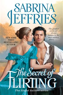 Book cover: The Secret of Flirting (Book 5 of The Sinful Suitors) by Sabrina Jeffries (preview)