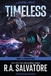 Book cover: Timeless (Book 1 of Generations) by R. A. Salvatore (preview)
