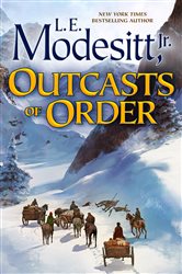 Book cover: Outcasts of Order (Book 20 of Saga of Recluce) by Modesitt, Jr., L. E. (preview)