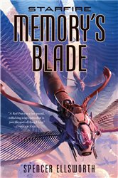 Starfire: Memory&#x27;s Blade