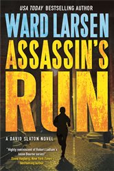 Book cover: Assassin's Run (Book 4 of David Slaton) by Ward Larsen (preview)