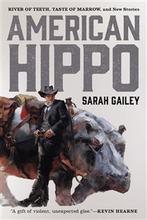 Book cover: American Hippo, by Sarah Gailey (preview)