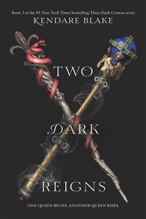 Book cover: Two Dark Reigns (Book 3 of Three Dark Crowns) by Kendare Blake (preview)