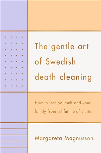 The Gentle Art of Swedish Death Cleaning cover