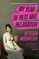 Book cover: My Year of Rest and Relaxation, by Ottessa Moshfegh (preview)