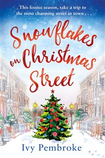 Book cover: Snowflakes on Christmas Street, by Ivy Pembroke (preview)