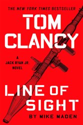 Book cover: Tom Clancy Line of Sight (Book 5 of A Jack Ryan Jr. Novel) by Mike Maden (preview)