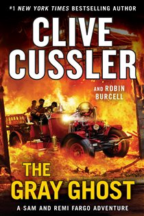 Book cover: The Gray Ghost (Book 10 of A Sam and Remi Fargo Adventure) by Clive Cussler (preview)
