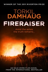 Book cover: Fireraiser (Oslo Crime Files 3), by Torkil Damhaug (preview)