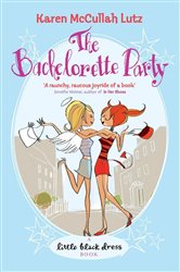 Book cover: The Bachelorette Party, by Karen Mccullah Lutz (preview)