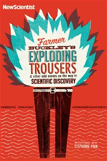 Book cover: Farmer Buckley's Exploding Trousers, by New Scientist (preview)