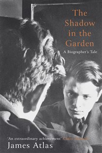 Book cover: The Shadow in the Garden, by James Atlas (preview)