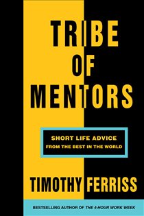 Book cover: Tribe of Mentors, by Timothy Ferriss (preview)