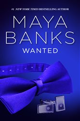 Book cover: Wanted, by Maya Banks (preview)