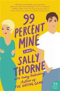 Book cover: 99 Percent Mine, by Sally Thorne (preview)