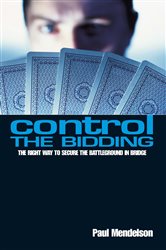 Book cover: Control The Bidding, by Paul Mendelson (preview)