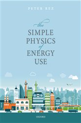 Book cover: The Simple Physics of Energy Use, by Peter Rez (preview)