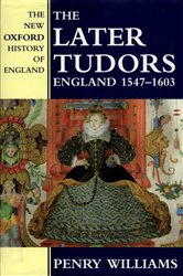 Book cover: The Later Tudors, by Penry Williams (preview)