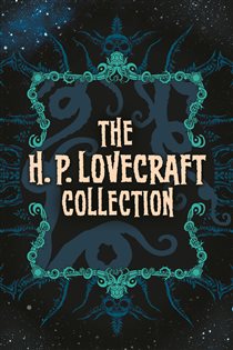 Book cover: The H. P. Lovecraft Collection, by H. P. Lovecraft (preview)