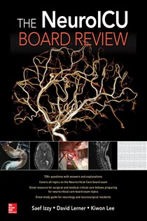 Book cover: The NeuroICU Board Review, by Saef Izzy (preview)