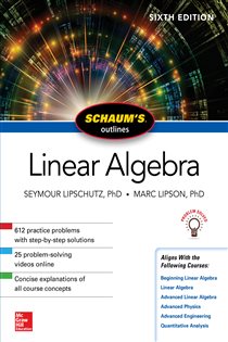 Book cover: Schaum's Outline of Linear Algebra, Sixth Edition, by Seymour Lipschutz (preview)