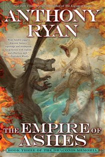 Book cover: The Empire of Ashes (Book 3 of The Draconis Memoria) by Anthony Ryan (preview)