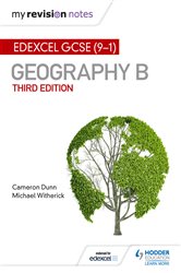 My Revision Notes: Edexcel GCSE (9&#x2013;1) Geography B Third Edition