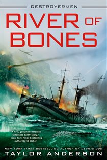 Book cover: River of Bones (Book 13 of Destroyermen) by Taylor Anderson (preview)