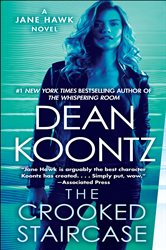 Book cover: The Crooked Staircase (Book 3 of Jane Hawk) by Dean Koontz (preview)