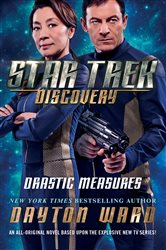 Book cover: Star Trek: Discovery: Drastic Measures, by Dayton Ward (preview)