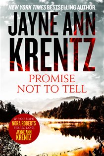 Book cover: Promise Not To Tell, by Jayne Ann Krentz (preview)