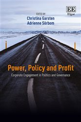 Power, Policy and Profit: Corporate Engagement in Politics and Governance