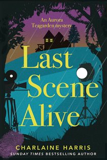 Book cover: Last Scene Alive (Book 7 of Aurora Teagarden Mysteries) by Charlaine Harris (preview)