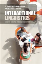 Book cover: Interactional Linguistics, by Elizabeth Couper-Kuhlen (preview)
