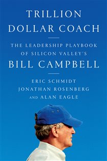 Book cover: Trillion Dollar Coach, by Eric Schmidt (preview)