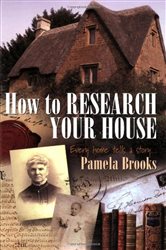 Book cover: How To Research Your House, by Pamela Brooks (preview)