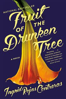 Book cover: Fruit of the Drunken Tree, by Ingrid Rojas Contreras (preview)